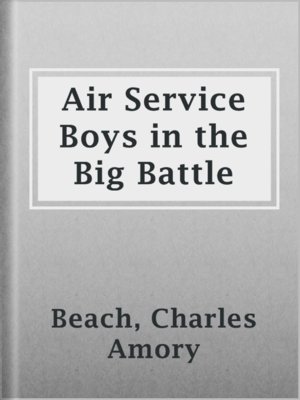 cover image of Air Service Boys in the Big Battle